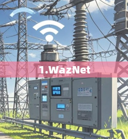 1.WazNet